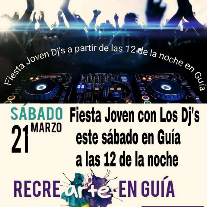 Gu&iacute;a: Este s&aacute;bado Fiesta Joven con Dj's a partir de las doce  de la noche