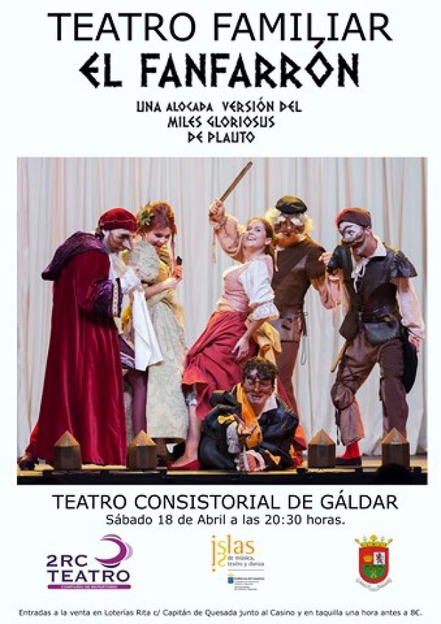 2RC Teatro trae este s&aacute;bado a G&aacute;ldar &ldquo;El Fanfarr&oacute;n&rdquo;