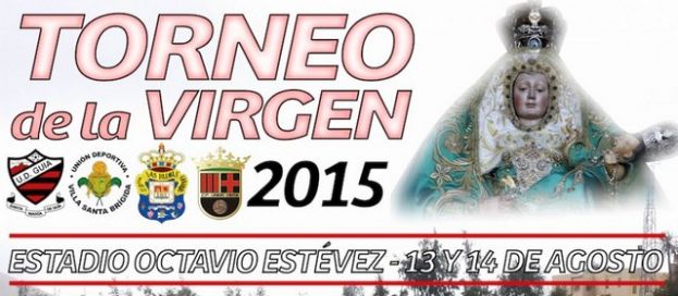 F&uacute;tbol: Hoy comienza el Torneo de la Virgen de Gu&iacute;a 2015 con un cartel de lujo