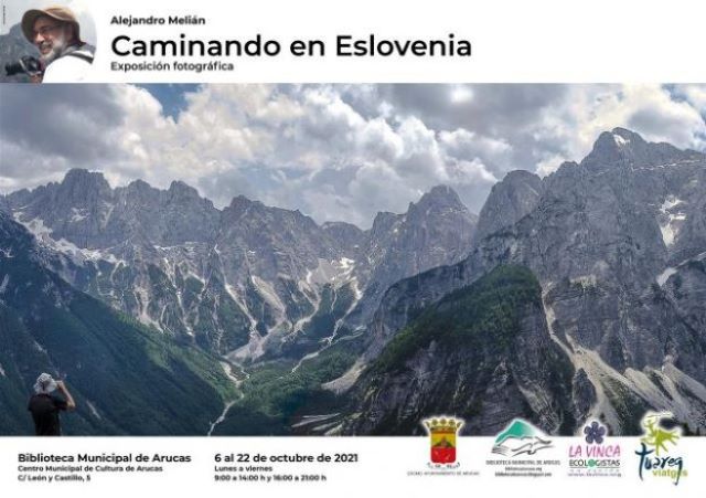 Arucas: Exposici&oacute;n fotogr&aacute;fica 'Caminando en Eslovenia', de Alejandro Meli&aacute;n