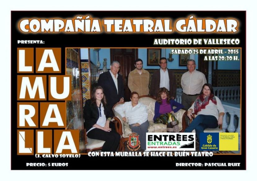 Valleseco: La Compa&ntilde;&iacute;a Teatral G&aacute;ldar presenta la Obra &ldquo;La Muralla&rdquo;