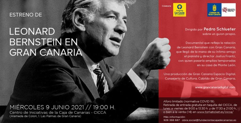 SE ESTRENA EL DOCUMENTAL INSPIRADO EN LA RELACI&Oacute;N DE LEONARD BERNSTEIN CON LA ISLA, PRODUCIDO POR GRAN CANARIA ESPACIO DIGITAL