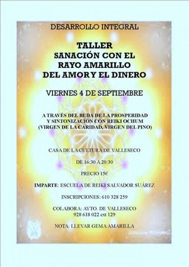 Valleseco: Taller Sanaci&oacute;n con el Rayo Amarillo del amor y el dinero