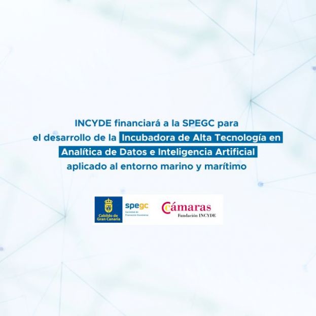 La SPEGC recibe 2 millones &euro; para una Incubadora de Alta Tecnolog&iacute;a en Anal&iacute;tica de Datos e Inteligencia Artificial aplicada al entorno marino