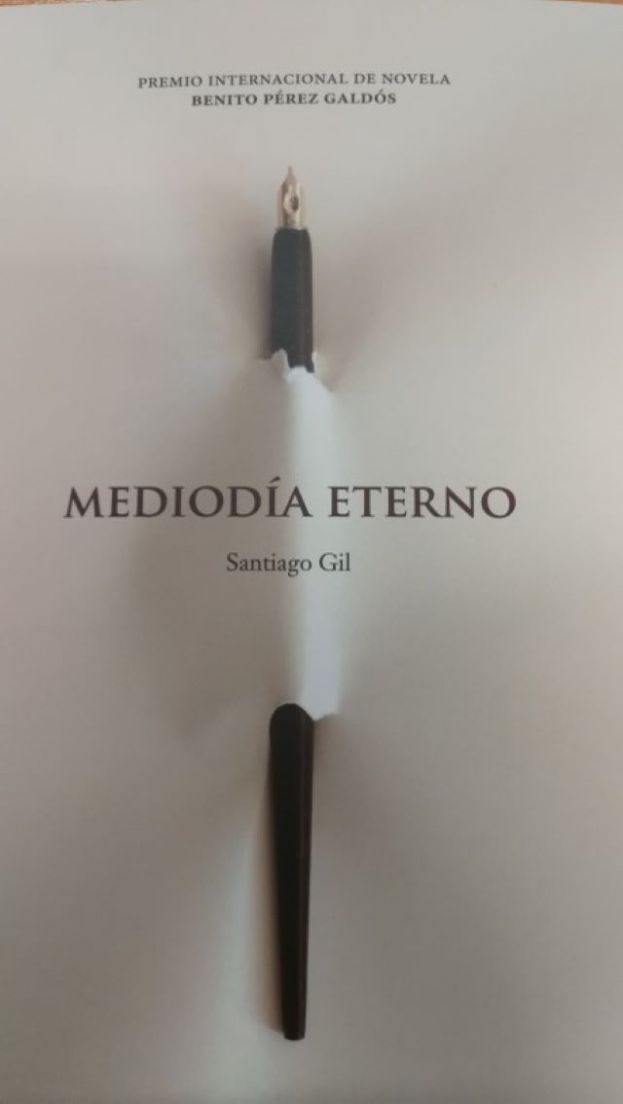 SE PRESENTA EL LIBRO DE SANTIAGO GIL &lsquo;MEDIOD&Iacute;A ETERNO&rsquo;, PREMIO INTERNACIONAL DE NOVELA BENITO P&Eacute;REZ GALD&Oacute;S 2020