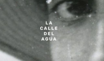 Proyecci&oacute;n del multipremiado documental &lsquo;La calle del agua&rsquo;, por las mujeres rurales